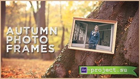 Videohive Autumn Photo Frames Project For After Effects