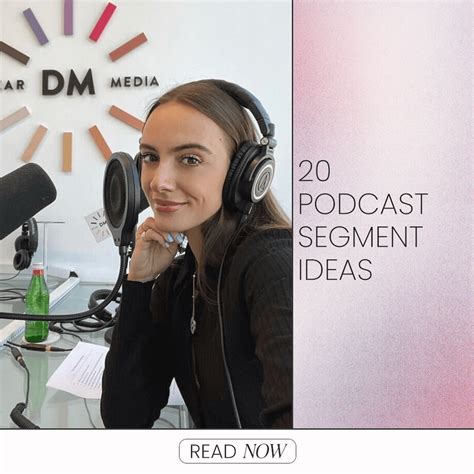 20 Podcast Segment Ideas Dear Media New Way To Podcast