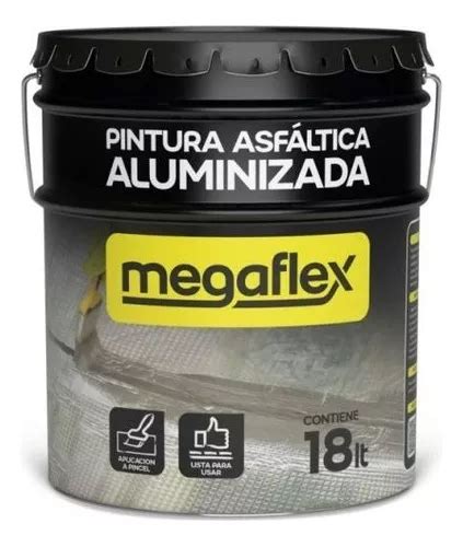 Pintura Asfaltica Aluminizada Megaflex X 18 Litros Mm