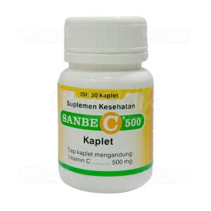 Sanbe C 500 Mg Kaplet Manfaat Dosis Efek Samping