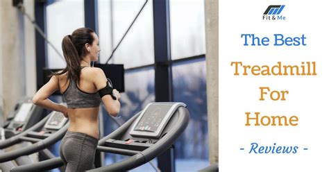 Best Treadmills For Home of 2022 - Buyer's Guide & Reviews