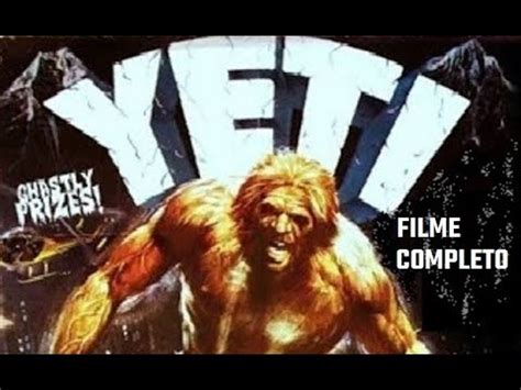 Filme completo YETI O Gigante do Século 20 LEGENDADO 1977 YouTube