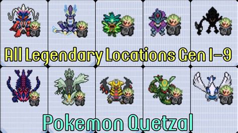 Pokemon Quetzal 0 7 0 Legendary Locations Gen 1 9 All Legendary