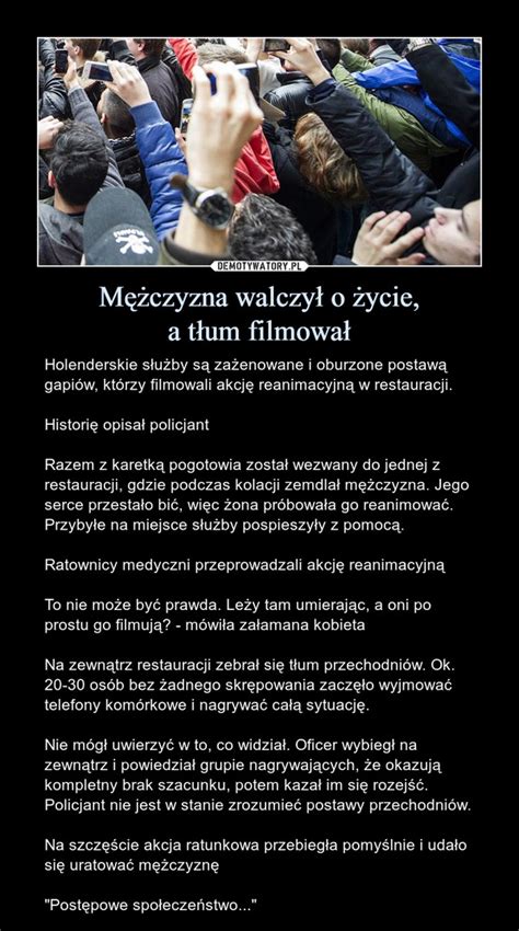 Mężczyzna walczył o życie a tłum filmował Demotywatory pl