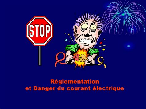 reglementation et danger du courant électrique réseau électrique