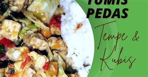 Resep Tumis Pedas Tempe dan Kubis oleh سيغيط نوغراهوواتي Cookpad