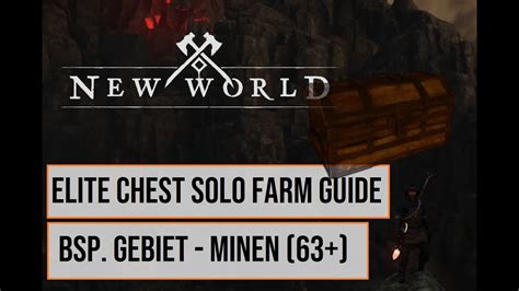 Elite Truhen Farmen Im Elitegebiet Solo New World Guide Deutsch