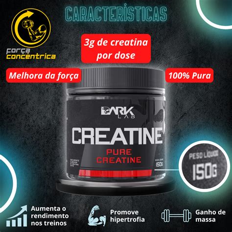 Creatina 100 Pura Monohidratada 150g Dark Lab Força Concêntrica