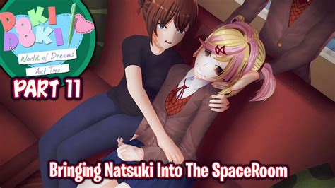 Bringing Natsuki Into The Spaceroom Part Ddlc World Of Dreams