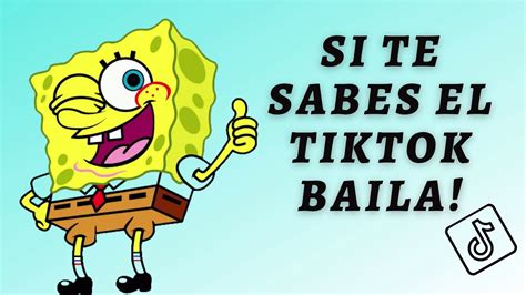 Si Te Sabes El Tik Tok Baila Youtube