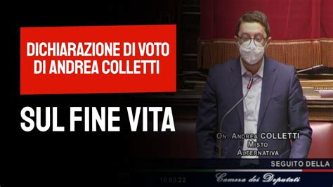 La Dichiarazione Di Voto Di Andrea Colletti Sul Fine Vita Maggioranza