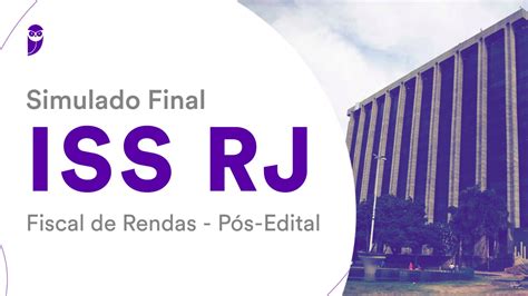 Fique Por Dentro Simulado Final Iss Rj Para O Cargo De Fiscal De