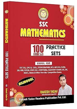 Buy RAKESH YADAV SSC MATHEMATICS 100 PRACTICE SETS BILINGUAL NEW 2022