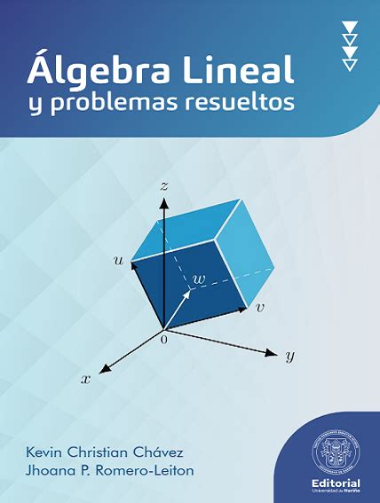 Lgebra Lineal Y Problemas Resueltos Editorial Universidad De Nari O