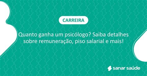 Quanto Ganha Um Psic Logo Remunera O Piso Salarial E Mais Descubra