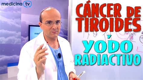 CÁNCER DE TIROIDES y YODO RADIACTIVO Para qué se usa Cáncer 41