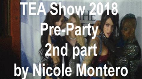 Tea Show 2018 With Pornstars Flashing Cock At The Parties Ts Nicole Montero Clips Store