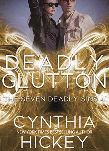 Deadly Glutton The Seven Deadly Sins Book 4 Kindle Edition By Hickey Cynthia Romance