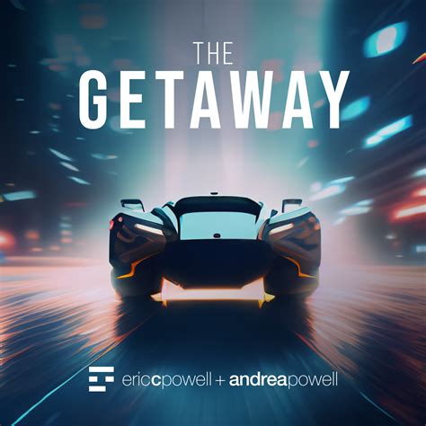 The Getaway (Album) | Eric C. Powell + Andrea Powell | Synth Power Duo