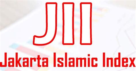 Yuk Mengenal Jakarta Islamic Index Investor Syariah Wajib Baca