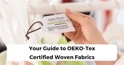 Your Guide To Oeko Tex Certified Woven Fabrics Dinesh Exports