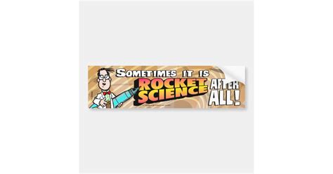 Rocket Science Bumper Sticker Zazzle