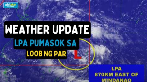 Pagasa Weather Update Low Pressure Area Pumasok Sa Par Youtube