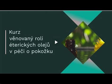 Role éterických olejů v péči o pokožku YouTube