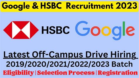 Google Off Campus Drive For Batch Hsbc Latest Jobs