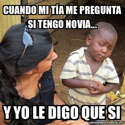 Meme Skeptical Rd World Kid Cuando Mi T A Me Pregunta Si Tengo Novia