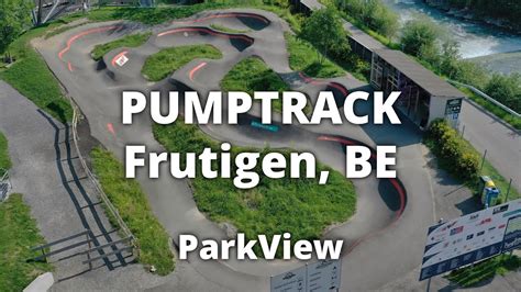 Pumptrack Frutigen BE Schweiz ParkView Tour 328 YouTube