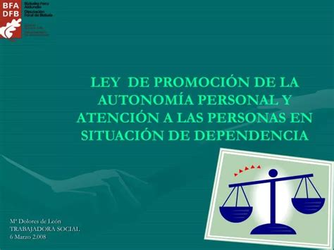 PPT LEY DE PROMOCIÓN DE LA AUTONOMÍA PERSONAL Y ATENCIÓN A LAS