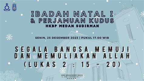 Live Ibadah Natal I HKBP Medan Sudirman Senin 25 Desember 2023