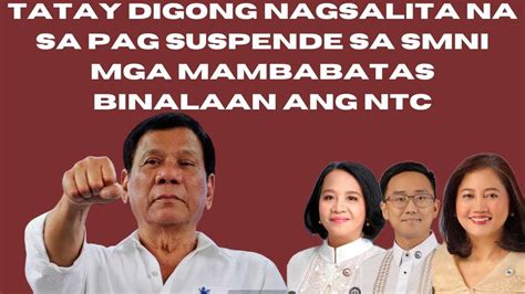 TATAY DIGONG NAGSALITA NA MGA MAMBABATAS BINALAAN ANG MTRCB AT NTC