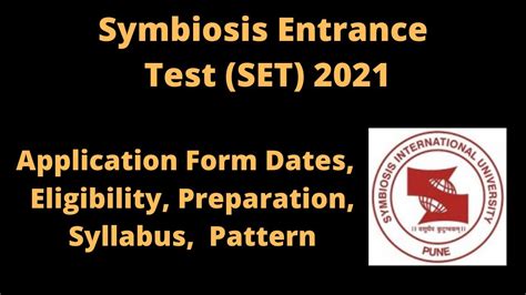 Symbiosis Entrance Test Set 2021 Application Dates Eligibility