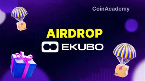 Airdrop Crypto Ekubo Comment Y être éligible