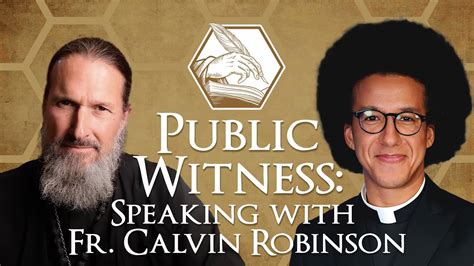 Public Witness Speaking With Fr Calvin Robinson Youtube