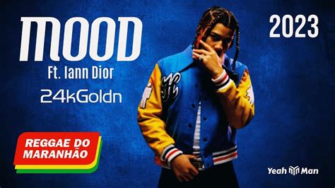 Mood Ft Iann Dior 24kGoldn Theemotion Reggae Remix Yeahmanbr