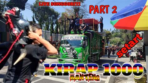 Kirap Banteng Live Songgoriti Kota Batu Part Youtube