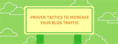 6 Proven Tactics To Increase Your Blog Traffic In 2024