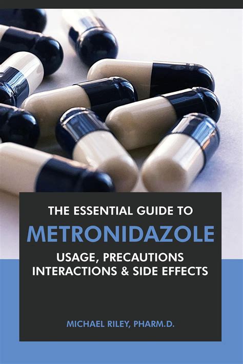 Smashwords The Essential Guide To Metronidazole Usage Precautions Interactions And Side