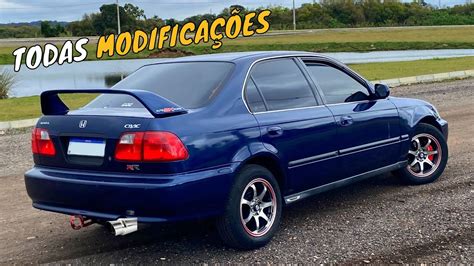 Mostrei Todas As ModificaÇÕes Que Fiz No Honda Civic 1999 Era Original Youtube