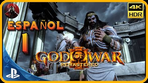 God Of War Iii Remasterizado Gameplay Campa A En Espa Ol Parte Ps En