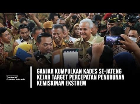 Ganjar Kumpulkan Kades Se Jateng Kejar Target Percepatan Penurunan