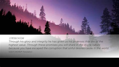 2 Peter 1:4 GW Desktop Wallpaper - Through his glory and integrity he ...