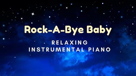 3 Hours Rock A Bye Baby Lullaby Relaxing Piano Instrumental YouTube