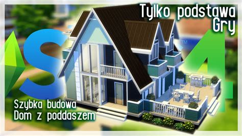 Jednorodzinny Dom Z Poddaszem Tylko Podstawa The Sims Szybka