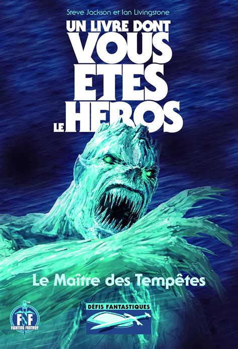 Amazon fr Le Maître des Tempêtes Un Livre dont vous êtes le Héros