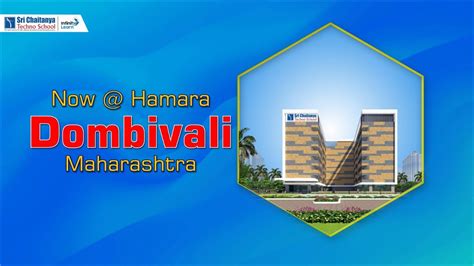 Sri Chaitanya Your Gateway To Iit Neet Olympiads Now In Dombivali