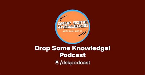 Drop Some Knowledge Podcast Instagram Facebook Tiktok Linktree